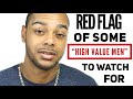 Huge dating red flag women miss with “high value men” | Dating mistakes