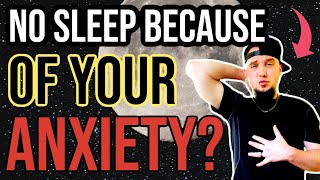 Can’t Fall Asleep Because Of YOUR ANXIETY? - Anxiety Insomnia Experience \u0026 Tips!