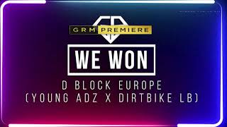 D Block Europe (Young Adz x Dirtbike LB) - We Won | Lyrics