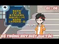 Tập 01 - 06 | Hệ Thống Hủy Diệt Gia Tộc | Hề Review Official