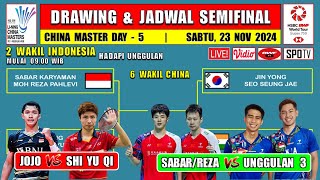 Drawing \u0026 Jadwal Semifinal China Master 2024 Hari Ini ~ JOJO vs RANK 1 ~ SABAR/REZA vs UNGGULAN 3