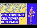 What Will Cell Tower Lease Rent Rates Be In 2023? 📈💰