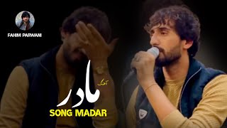 Song madar by Fahim Parwani | آهنگ مادر توسط فهیم پروانی - غمگین