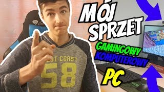 MÓJ SPRZĘT GAMINGOWY i PC!