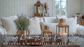 Natural And Minimalist Winter Decorating Ideas For The Living Room: Farmhouse Inspired