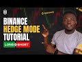 Binance Hedge Mode Tutorial - How To Win More Trades