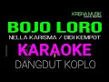 BOJO LORO KARAOKE DANGDUT KOPLO HD AUDIO