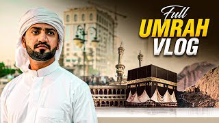 My Complete Umrah Vlog 🕋  How to Perform Umrah Step by Step | Makkah Saudi Arabia
