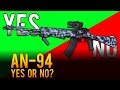 Yes or No - AN-94 Assault Rifle Weapon Review - Battlefield 4 (BF4)