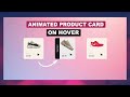 Custom Animated PRODUCT LOOP Card on HOVER Effects | Elementor Tips & Tricks