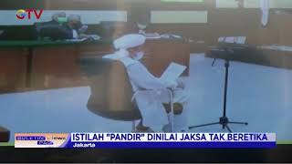 JPU Protes Ucapan Kasar dan Kata 'Pandir' dalam Eksepsi Rizieq Shihab - BIP 31/03