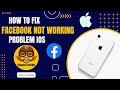 How To Fix Facebook Not Working Problem ios | Facebook Not Working iPhone & iPad