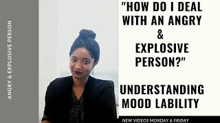 "How Do I Deal With An Angry Person?" Understanding Mood Lability - Psychotherapy Crash Course