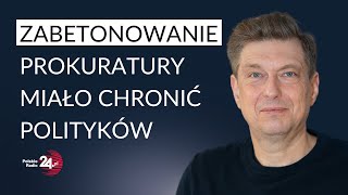 Mariusz Witczak: to, co zrobił Ziobro z prokuraturą, jest zjawiskiem znanym z państw autorytarnych