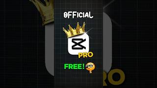 Capcut Pro Official FREE✅ #capcut #pro #free #shorts