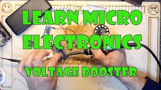 Learn Microelectronics Part 3b Voltage Booster