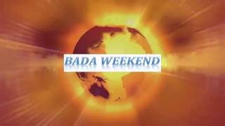 Channel Intro Video : Bada Weekend