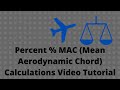 How To Calculate Percent MAC Large Aircraft Weight and Balance Mean Aerodynamic Chord Video Tutorial