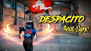 LUIS FONSI - DESPACITO BEAT SYNC MONTAGE || DESPACITO SONG || GARENA FREE FIRE || BEST BEAT SYNC 🔥