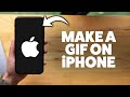How To Make A Gif From Video On iPhone 2026 (Step-By-Step Tutorial)