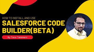 How To Install and Use Salesforce Code Builder ( Beta )