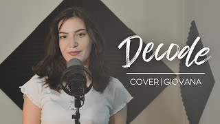 Decode  - Paramore | Cover | Giovana