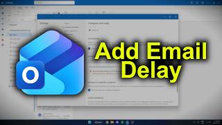 How to Add Email Delay in Outlook