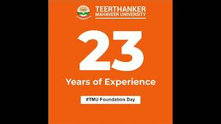 TMU :: 23 Years of Excellence | Foundation Day | Teerthanker Mahaveer University