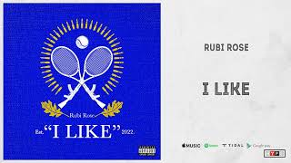 Rubi Rose - "I Like"