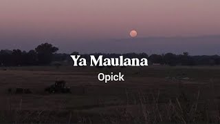 Ya Maulana | Opick | Lirik Lagu