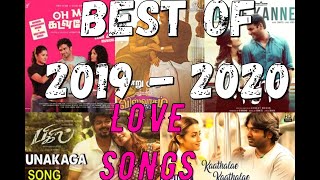 Best of 2019 - 2020 Tamil Love Hit Songs - Juke Box | #TamilSongs | 2019 - 2020 Latest Tamil Songs