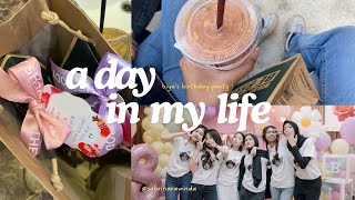 a day in my life || biya’s birthday party💃🏼🎂