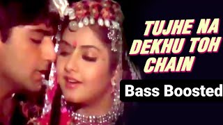 Tujhe Na Dekhu To Chain [Hard Bass Boosted] | Kumar sanu , Alka yagnik | Hindi bass boosted songs