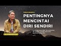 PENTING NYA MENCINTAI DIRI SENDIRI - NGAJI FILSAFAT - DR. FAHRUDDIN FAIZ