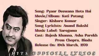 Pyaar Deewana Hota Hai - LYRICS | Kishore Kumar | Kati Patang #hitsofficiallyrics