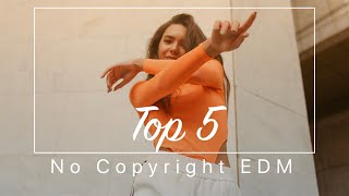 Top 5 | No Copyright EDM | Episode 1 | NCS | DANCE VIDEO