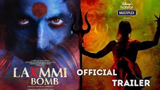 Laxxmi Bomb | Official Trailer | Disney hotstar | Akshay Kumar | Kiara Adwani | Interesting Facts