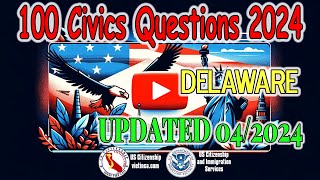 100 Civics Questions for US Citizenship Test 2024 - Delaware