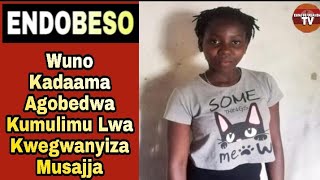 Endobeso: Wuno Kadaama Agobedwa Kumulimu Lwa Kwegwanyiza Musajja