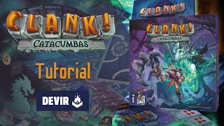 Clank! Catacumbas. Tutorial