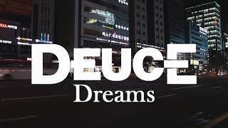 Deuce - Dreams (Lyric Video)