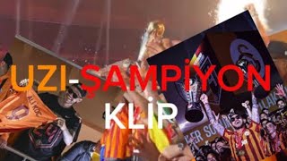 UZİ-ŞAMPİYON KLİP ‪@Galatasaray