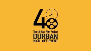 Kick-off Event // 48 Hour Film Project [Durban]