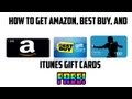 How to get iTunes, Best Buy and Amazon Gift Cards for free!