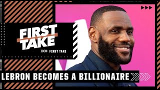 Stephen A. reacts to LeBron becoming the NBA’s first active player worth $1B 💰 | First Take