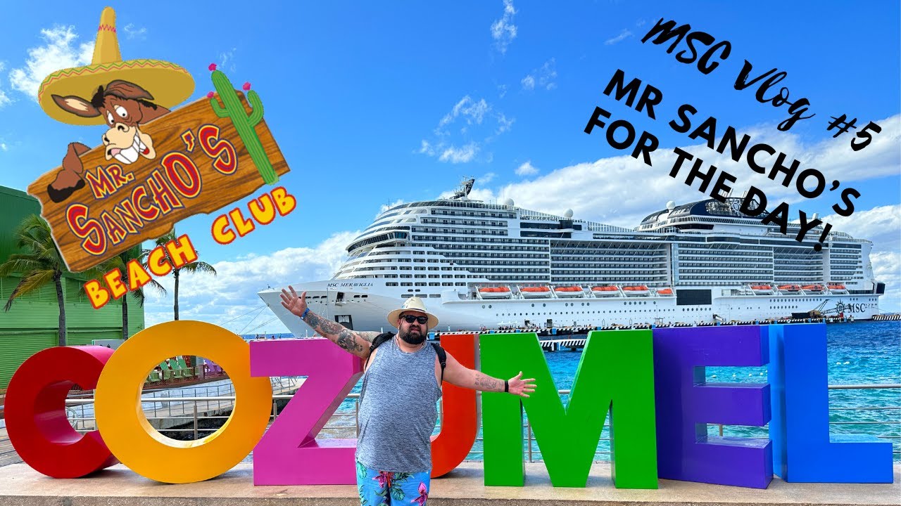 Cozumel Msc Vlog 5 Youtube