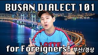 Busan Dialect 101 - for Foreigners SUPER EASY!!! (Satoori)