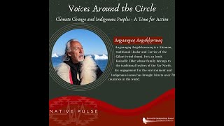 Native Pulse: Uncle Angaangaq Angakkorsuaq