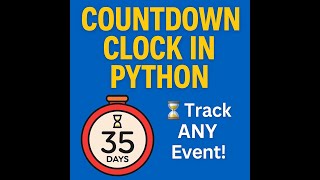 Countdown to Any Event Using Python 🕒🔥 #shorts COUNTDOWN CLOCK IN PYTHON ⏳ Track ANY Event!
