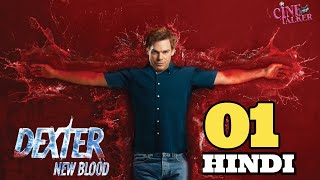 Dexter New Blood Episode 1 Explained  Recap in Hindi || CineTalker || Cold Snap || Showtime